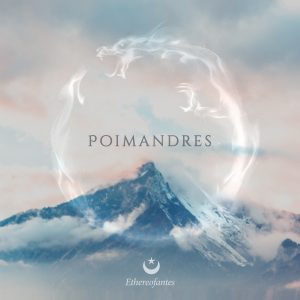 Ethereofantes - Poimandres